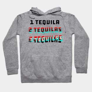 Too Much Tequila Hoodie